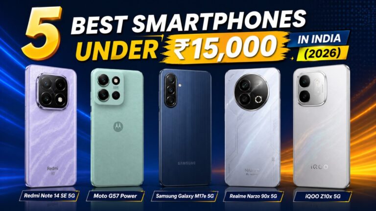 5 Best Smartphones Under ₹15,000 in India (2026)
